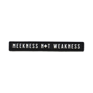 Meekness Not Weakness Roughneck PVC Patch
